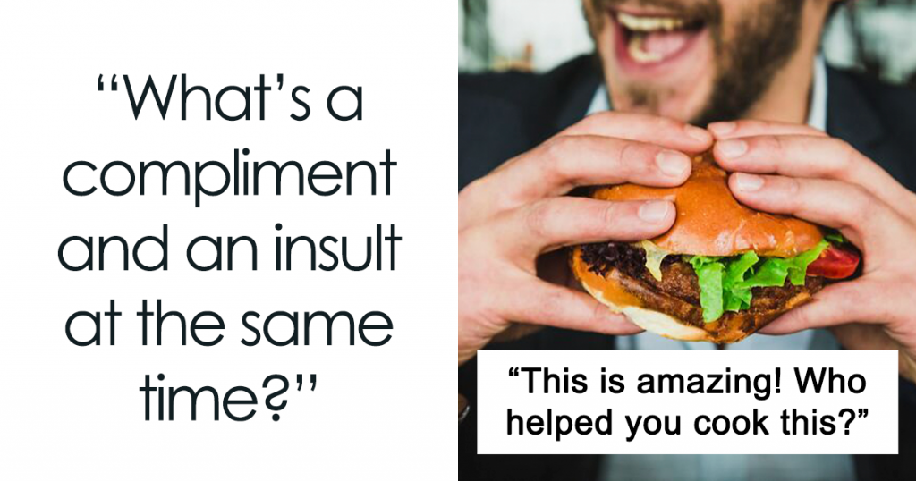 People Share What Insults Can Be Disguised As Compliments And Here’re 40 Of The Most Savage Ones 6220dd914186e 1024x538