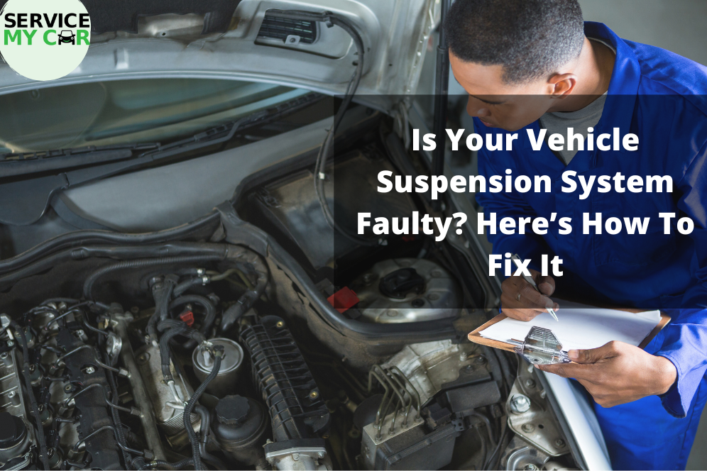 Is Your Vehicle Suspension System Faulty? Here’s How To Fix It Is Your Vehicle Suspension System Faulty Heres How To Fix It 2